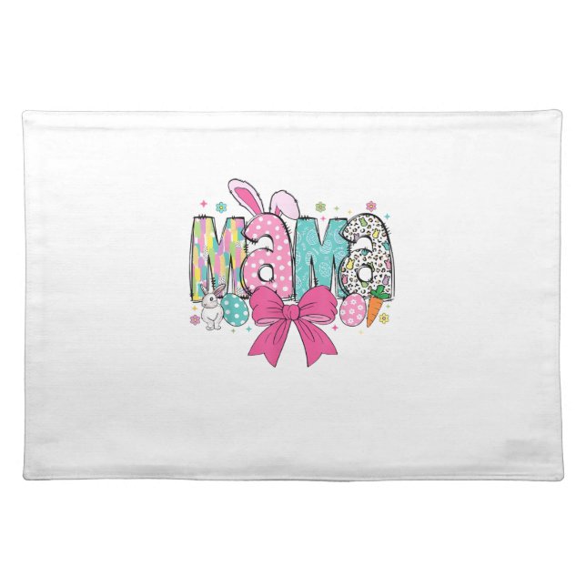 Mama Mini Easter Matching Mama Bunny Easter Day T- Cloth Placemat (Front)