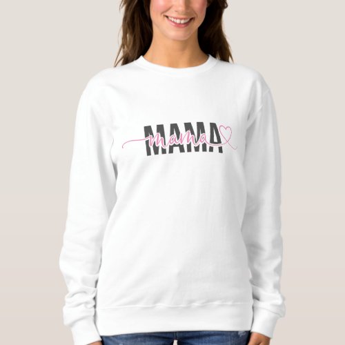 Mama Mini Modern Valentines and Mothers Day Sweatshirt