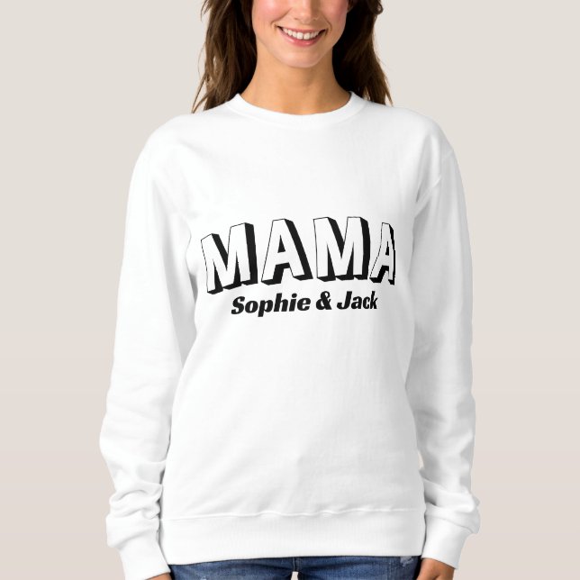 MAMA | Modern Mom Kids Names Mother's Day Sweatshirt (Front)