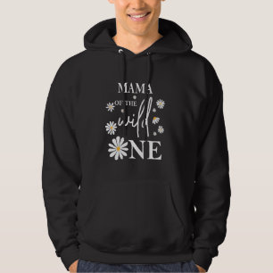 Mama Mom 1st Birthday Wild One Daisy Flower Party Hoodie