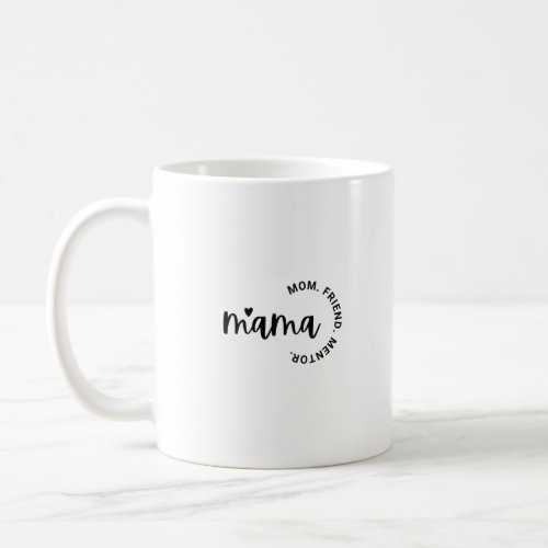 Mama_ MomFriend Mentor Kids Basic T_Shirt  Coffee Mug