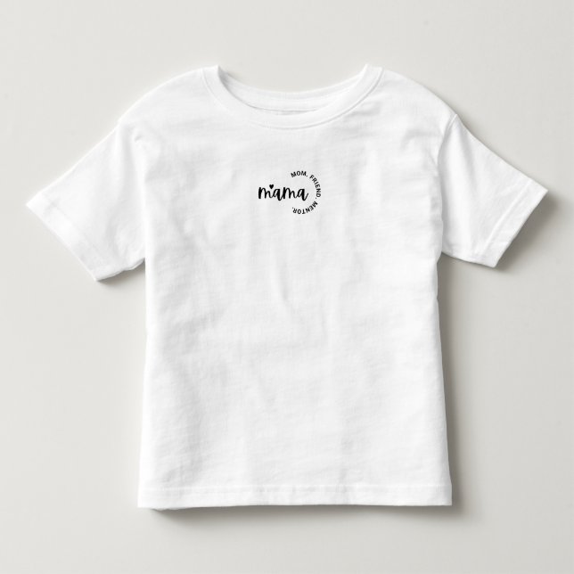 Mama- Mom,Friend Mentor Toddler Fine Jersey T-Shir T-shirt (Front)