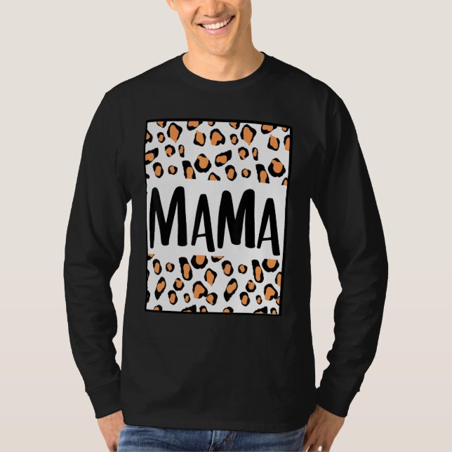 Mama Mom Son Daughter Mother Mommy Mum Leopard Che T-Shirt (Front)