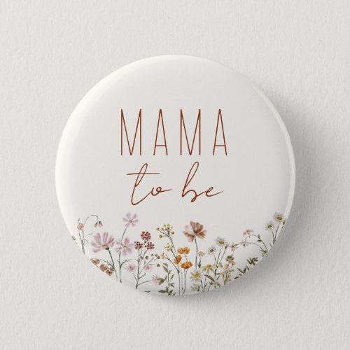Mama Mom to Be Wildflower Baby Shower Button