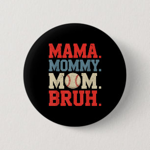 Mama mommy mom bruh baseball for women grandma button