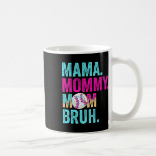 Mama Mommy Mom Bruh Bysebyll Mom Drip Ice Cream  Coffee Mug