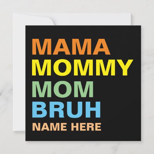 MAMA MOMMY MOM BRUH CUSTOM  INVITATION