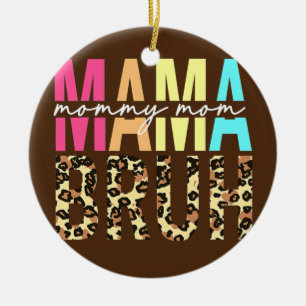 MAMA MOMMY MOM BRUH Funny Boy Mom Life Mothers Ceramic Ornament