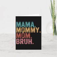 Mama Mommy Mom Bruh Funny Boy Mom Life Mothers Day