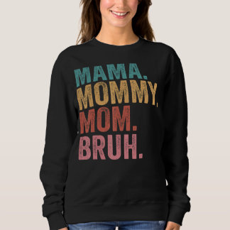 Mama Mommy Mom Bruh Light Autism Awareness Mothers Sweatshirt