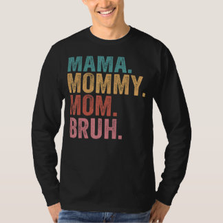 Mama Mommy Mom Bruh Light Autism Awareness Mothers T-Shirt