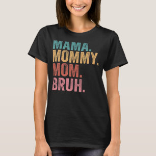 Mama Mommy Mom Bruh Light Autism Awareness Mothers T-Shirt