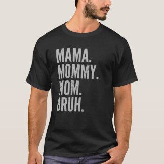 Mama Mommy Mom Bruh Light Autism Awareness Mothers T-Shirt