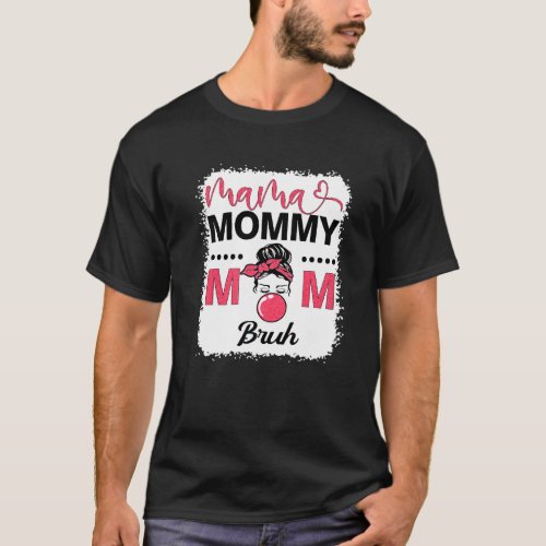 Mama Mommy Mom Bruh  Mom Life Leopard Messy Bun T_Shirt