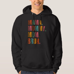 Mama Mommy Mom Bruh Mommy And Me Boy Mom Life Leo Hoodie