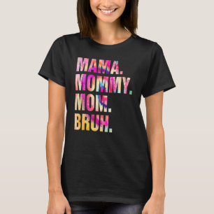 Mama Mommy Mom Bruh Mommy And Me Boy Mom Life Leo T-Shirt