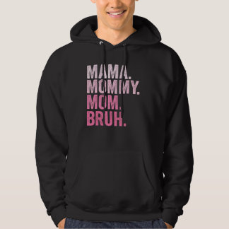 Mama Mommy Mom Bruh Mommy And Me Hoodie