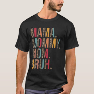 Mama Mommy Mom Bruh Mommy And Me Leopard Mother s T-Shirt