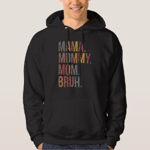 Mama Mommy Mom Bruh Mommy And Me Leopard Mother's  Hoodie