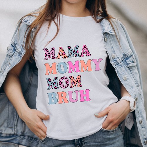 Mama Mommy Mom Bruh Mommy And Me Leopard Mothers  T_Shirt