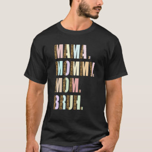 Mama Mommy Mom Bruh Mommy And Me Mom Women Mother' T-Shirt