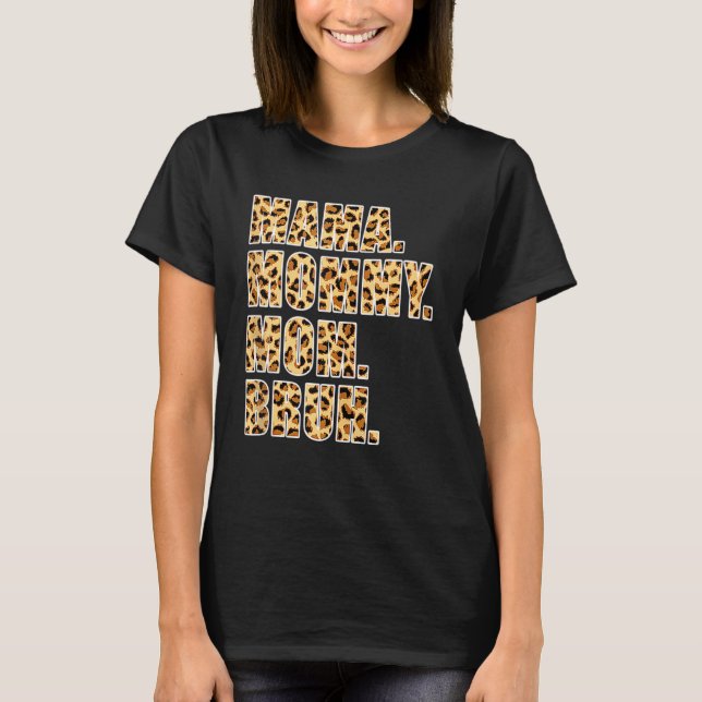 Mama Mommy Mom Bruh Mommy  Boy Mom Leopard T-Shirt (Front)