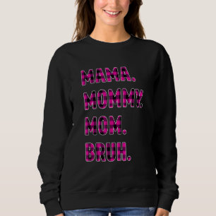 Mama Mommy Mom Bruh Mother's Day Buffalo Pink Plai Sweatshirt