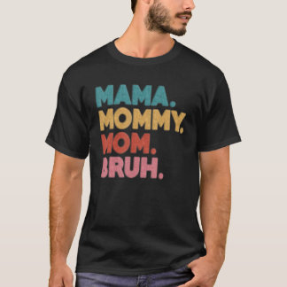 Mama Mommy Mom Bruh  Mothers Day Fur Print Graphic T-Shirt