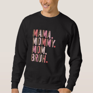 Mama Mommy Mom Bruh Pink Leopard Plaid Mother's Da Sweatshirt