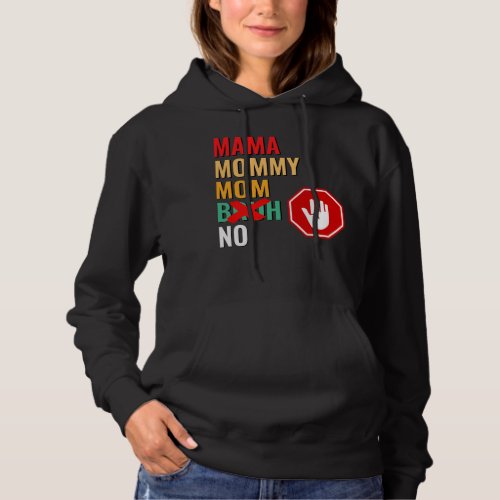 Mama Mommy Mom Bruh Respect Hoodie