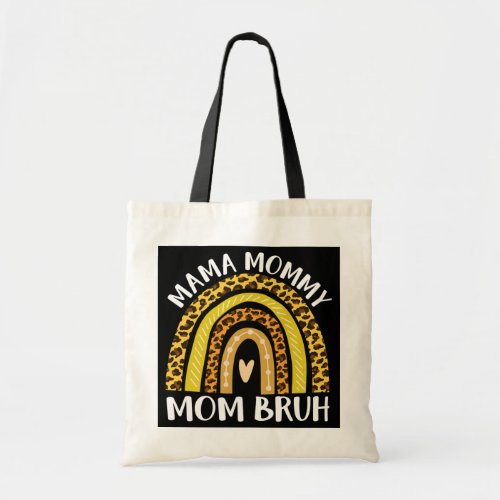 Mama Mommy Mom Bruh  Tote Bag