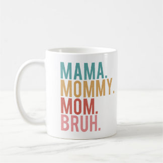 Mama Mommy Mom Bruh Vintage Funny Mother Coffee Mug