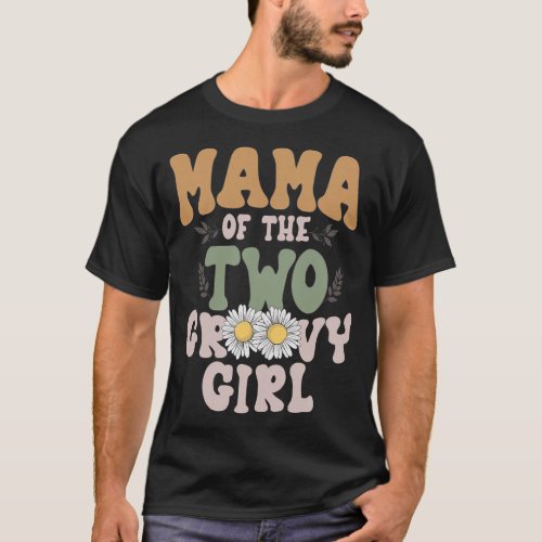 Mama Mommy Second Birthday Two Groovy Girl Family  T_Shirt