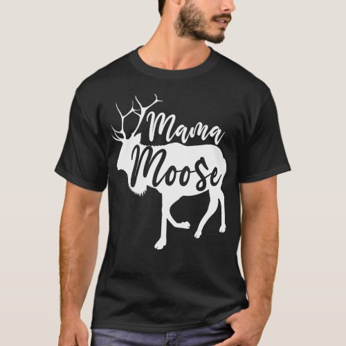 Mama Moose T_Shirt