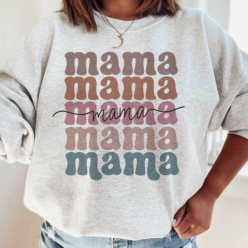 Mama Mothers Day Retro Stacked Sweatshirt