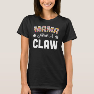 Mama Needs A Claw Funny Hard Seltzer Alcohol Bar C T-Shirt