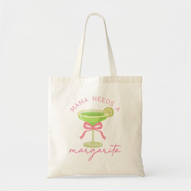 Mama Needs a Margarita Tote Bag (Front)