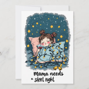 Mama Needs a Silent Night Holiday Card