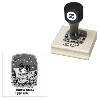 Mama Needs a Silent Night  Rubber Stamp