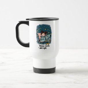 Mama Needs a Silent Night Travel Mug