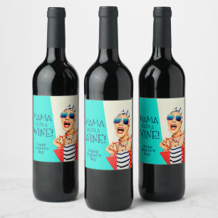 Mama Needs a Wine Happy Mother's Day Wine Label