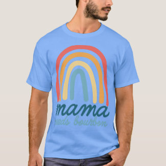 Mama Needs Bourbon Kentucky Mom Bohemian Rainbow M T-Shirt
