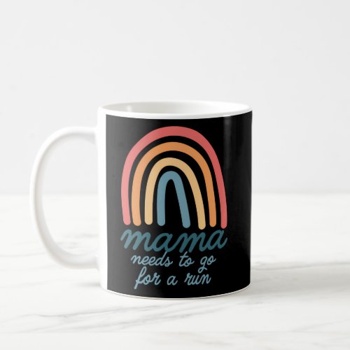 Mama Needs To Go For A Run Bohemian Rainbow Mother Coffee Mug