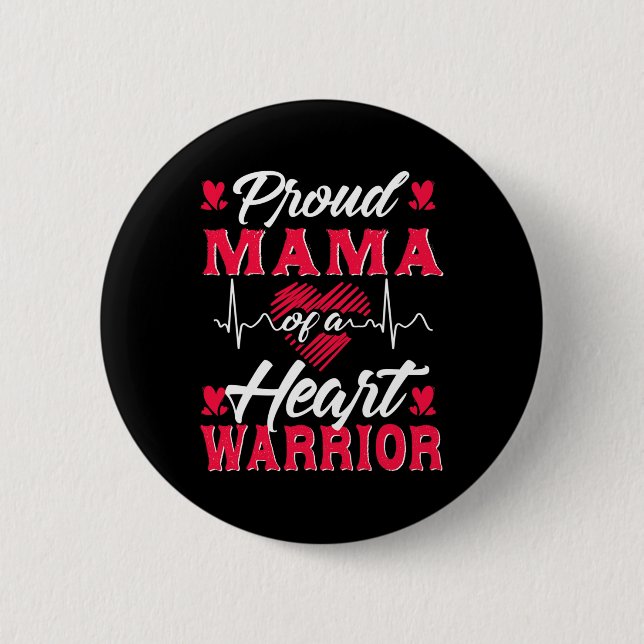 Mama Of A Heart Warrior Chd Awareness  Button (Front)