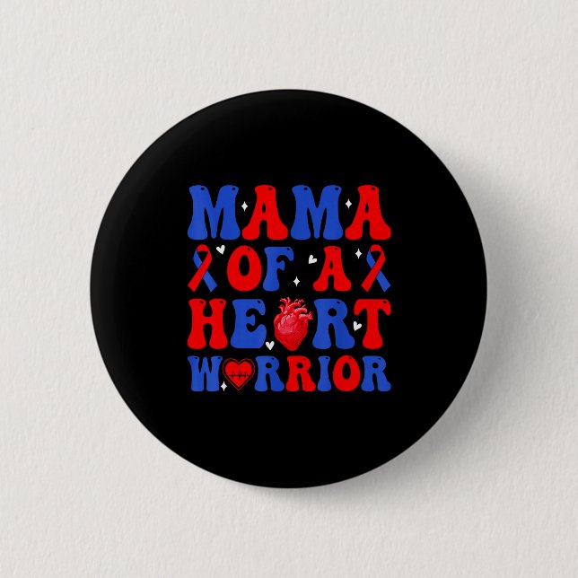 Mama of a heart warrior congenital heart defect button (Front)