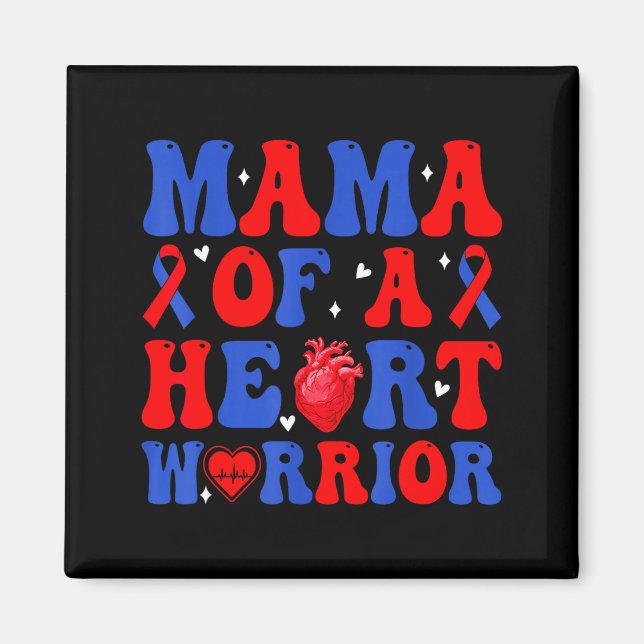 Mama of a heart warrior congenital heart defect magnet (Front)