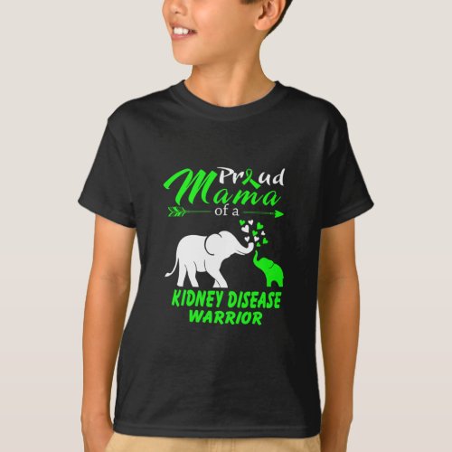 Mama Of A Kidney Disease Warrior   T_Shirt