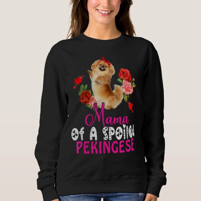 Mama Of A Spoiled Pekingese Cute Pekingese Bow Tie Sweatshirt (Front)
