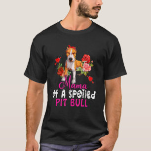 Mama Of A Spoiled Pit Bull Cute Pit Bull Dog Bow T T-Shirt