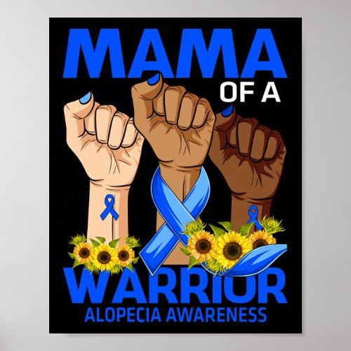 Mama Of A Warrior Alopecia Awareness Sunflower  Poster